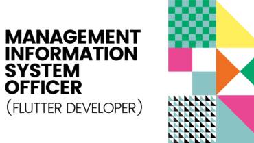 Management Information System Officer (Flutter Developer)